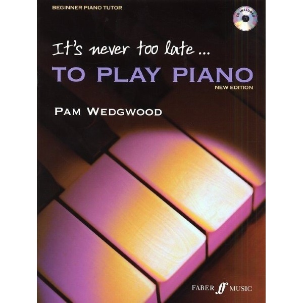 It's Never To Late To Play Piano Beginners Piano Tutor for Adults by